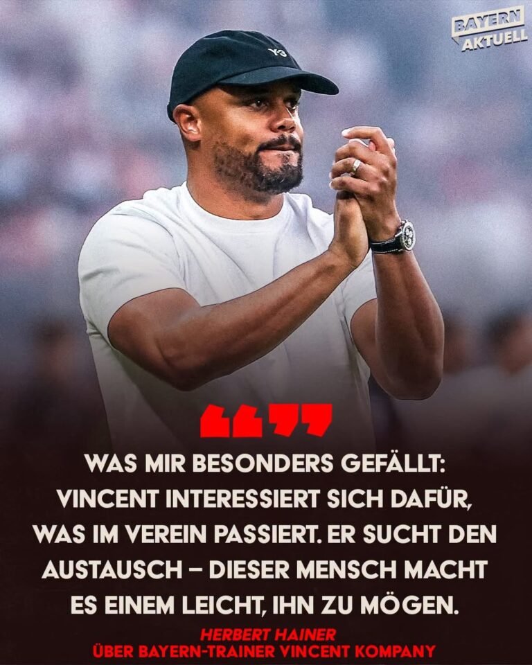 🔥 „DIESER MENSCH MACHT ES EINEM LEICHT, IHN ZU MÖGEN!“ – BAYERN-BOSS HAINER ENTHÜLLT DAS GEHEIMNIS HINTER VINCENT KOMPANYS ERFOLG!